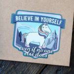 Unicorn (Believe in yourself)